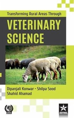 Transforming Rural Areas Through Veterinary Science - Konwar, Dipanjali
