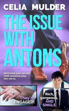 The Issue with Antons: A Celebrity Spin Doctor Novel - Mulder, Celia