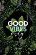 Good Vibes Only Journal - Bild 1