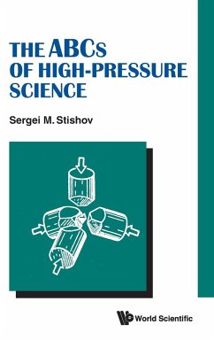 The ABCs of High-Pressure Science - Stishov, Sergei M