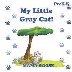 My Little Gray Cat! - Goose, Mama