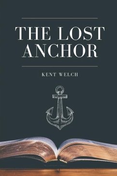 The Lost Anchor - Welch, Kent