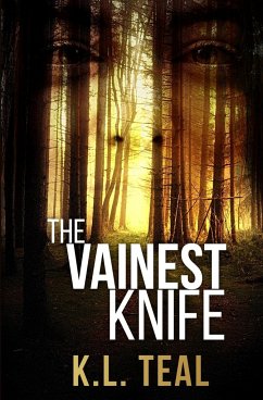 The Vainest Knife - Teal, K. L.