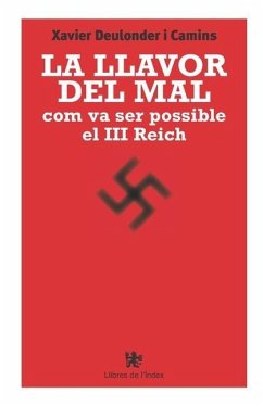 La llavor del mal: com va ser possible el III Reich - Deulonder I. Camins, Xavier