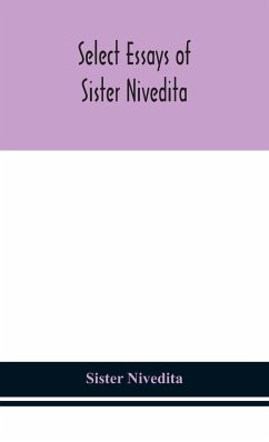 Select essays of sister Nivedita - Nivedita, Sister