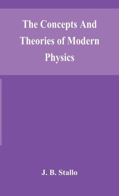 The concepts and theories of modern physics - B. Stallo, J.