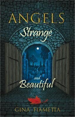 Angels Strange and Beautiful (eBook, ePUB) Angels Strange and Beautiful (eBook, ePUB)