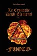 Fuoco. Le cronache degli elementi Vol. 1 - Bild 1