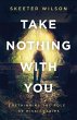 Take Nothing With You - Bild 1