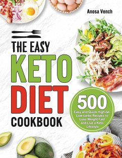 The Easy Keto Diet Cookbook - Vench, Anosa