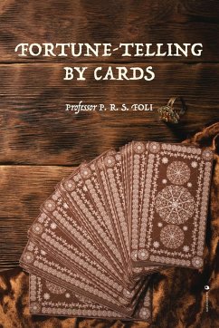 Fortune-Telling by Cards - Foli, P. R. S.