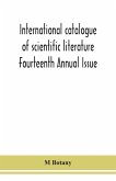 International catalogue of scientific literature Fourteenth Annual Issue