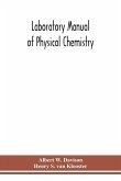 Laboratory manual of physical chemistry