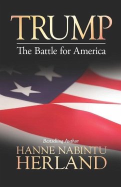 Trump: The Battle of America - Herland, Hanne Nabintu