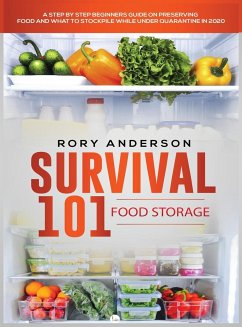 Survival 101 Food Storage - Anderson, Rory