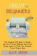 Cricut for Beginners - Bild 1