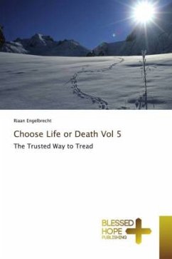 Choose Life or Death Vol 5 - Engelbrecht, Riaan