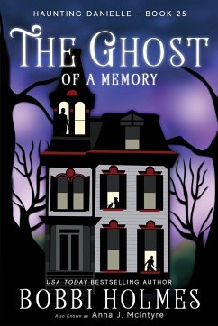 The Ghost of a Memory - Holmes, Bobbi; McIntyre, Anna J.