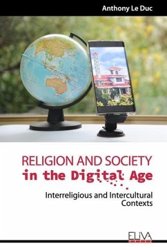Religion and Society in the Digital Age: Interreligious and Intercultural Contexts - Le Duc, Anthony