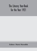 The Literary Year-Book for the Year 1921