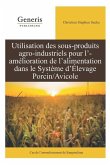 Utilisation des sous-produits agro-industriels pour l'amélioration de l'alimentation dans le système d'élevage porcin/avicole: Cas de l'arrondissement