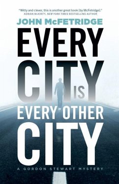 Every City Is Every Other City - Mcfetridge, John