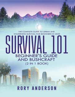 Survival 101 Beginner's Guide 2020 AND Bushcraft - Anderson, Rory