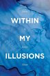 Within My Illusions - Bild 1