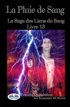 La Pluie De Sang: Les Liens Du Sang - Livre 13 - Rk Melton; Amy Blankenship