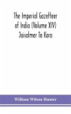 The Imperial gazetteer of India (Volume XIV) Jaisalmer To Kara