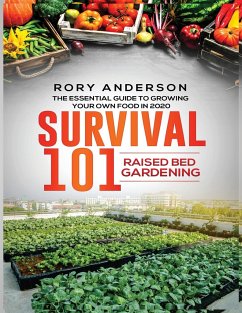 Survival 101 Raised Bed Gardening - Anderson, Rory