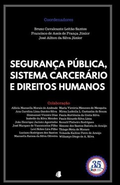 Segurança Pública, Sistema Carcerário e Direitos Humanos - de Assis de França Júnior, Francisco; Ailton Da Silva Júnior, José; Cavalcante Leitão Santos, Bruno