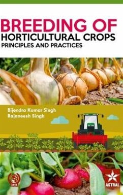 Breeding of Horticultural Crops: Principles and Practices - Singh, Bijendra Kumar