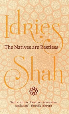 The Natives are Restless - Shah, Idries