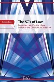 The 5C's of Law: Corporate Law, Contract Law, Criminal Law, Civil Law & Cyber Law