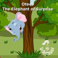 Oteos the Elephant of Surprise - Rhymesalot