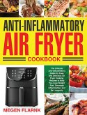 Anti-Inflammatory Air Fryer Cookbook