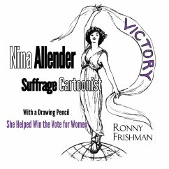 Nina Allender, Suffrage Cartoonist - Frishman, Ronny