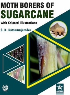 Moth Borers of Sugarcane with Colored IIIustrations - Duttamajumder, S. K.