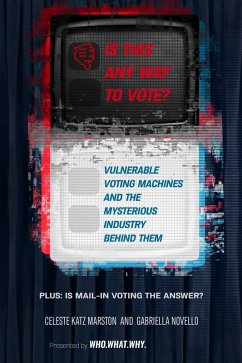 Is This Any Way to Vote? (eBook, ePUB) - Marston, Celeste Katz; Novello, Gabriella