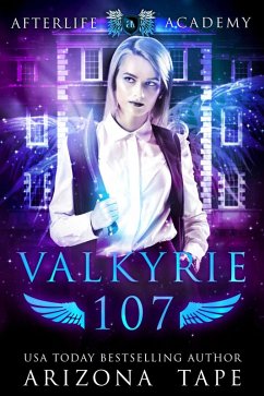 Valkyrie 107 (The Afterlife Academy: Valkyrie, #7) (eBook, ePUB) - Tape, Arizona