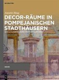 Decor-Räume in pompejanischen Stadthäusern (eBook, ePUB)