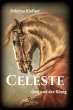 Celeste - Gott und der König (eBook,... - Bild 1