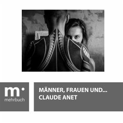 Männer, Frauen und ... (eBook, ePUB) - Anet, Claude; mehrbuch