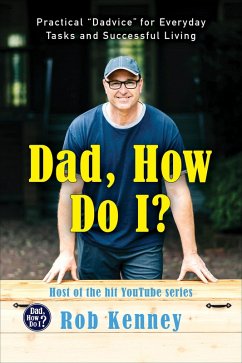 Dad, How Do I? (eBook, ePUB) - Kenney, Rob