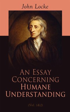 An Essay Concerning Humane Understanding (Vol. 1&2) (eBook, ePUB) - Locke, John