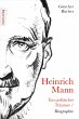 Heinrich Mann: Ein politischer Träumer... - Bild 1