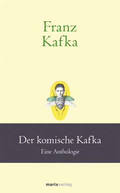 Franz Kafka: Der komische Kafka (eBook, ePUB) - Kafka, Franz