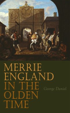 Merrie England in the Olden Time (eBook, ePUB) - Daniel, George