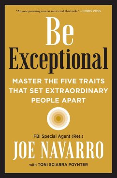 Be Exceptional (eBook, ePUB) - Navarro, Joe; Poynter, Toni Sciarra